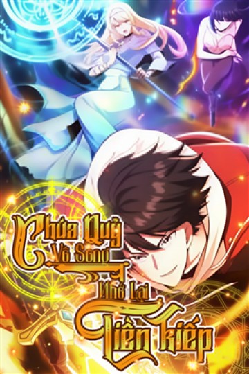 Chúa Quỷ Vô Song Nhớ Lại Tiền Kiếp